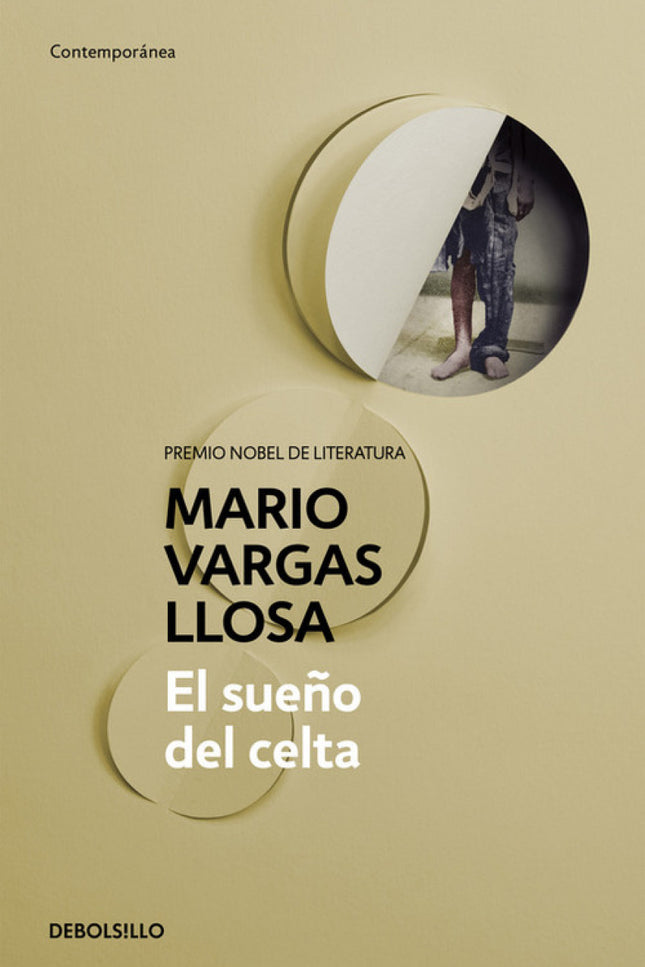 Libro El Sueño Del Celta: Aquí se cuenta la peripecia vital de un hombre de leyenda: el irlandés Roger Casement. Héroe y