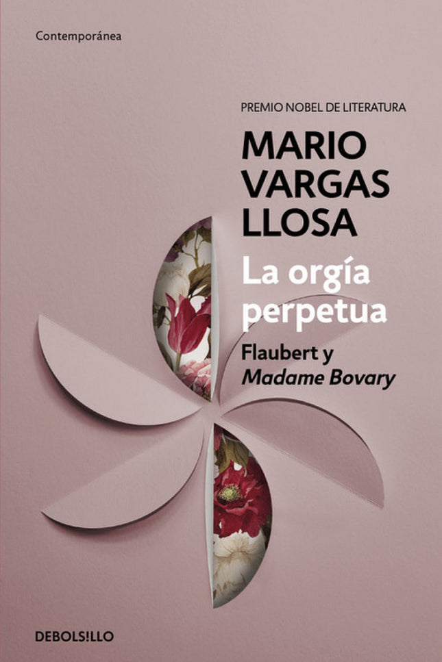 Libro La Orgía Perpetua: En este brillante ensayo, Mario Vargas Llosa analiza una de las novelas que han marcado su carr