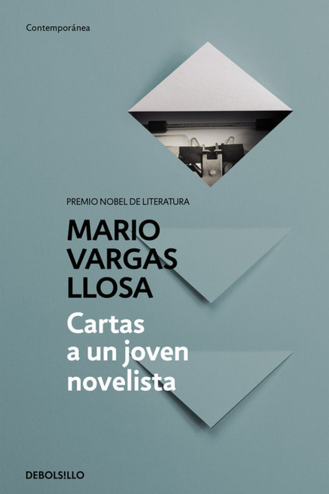 Libro Cartas A Un Joven Novelista: «Este no es un manual para aprender a escribir, algo que los verdaderos escritores ap