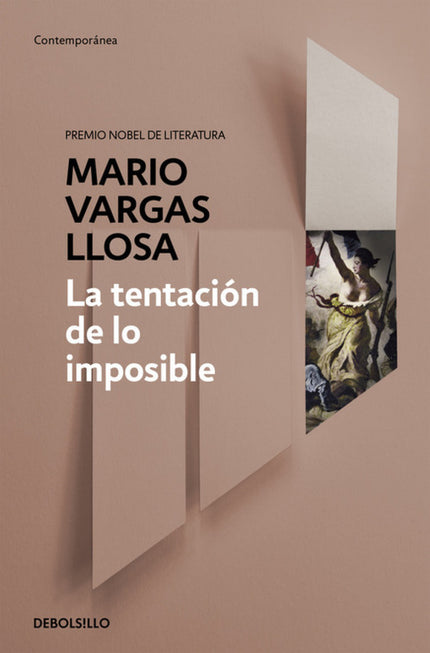 Libro La Tentación De Lo Imposible: Mario Vargas Llosa se adentra en la novela Los Miserables desde la perspectiva del l