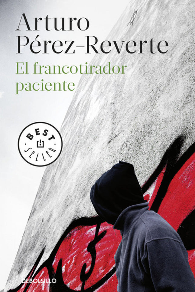 Libro El Francotirador Paciente: La ciudad es un campo de batalla. Un artista callejero lanza desafíos como si fueran bo