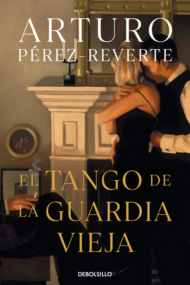 Libro El Tango De La Guardia Vieja: Hay personajes que te miran una vez y se quedan para siempre en tu vida La trepidant