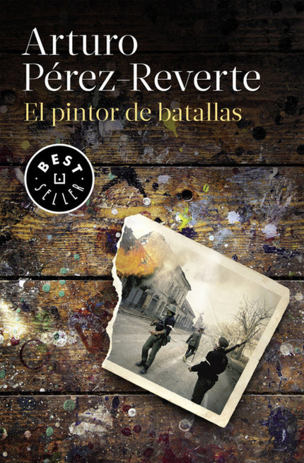 Libro El Pintor De Batallas: Hay lugares de los que nunca se vuelve. La novela más intensa y turbadora de Arturo Pérez-R