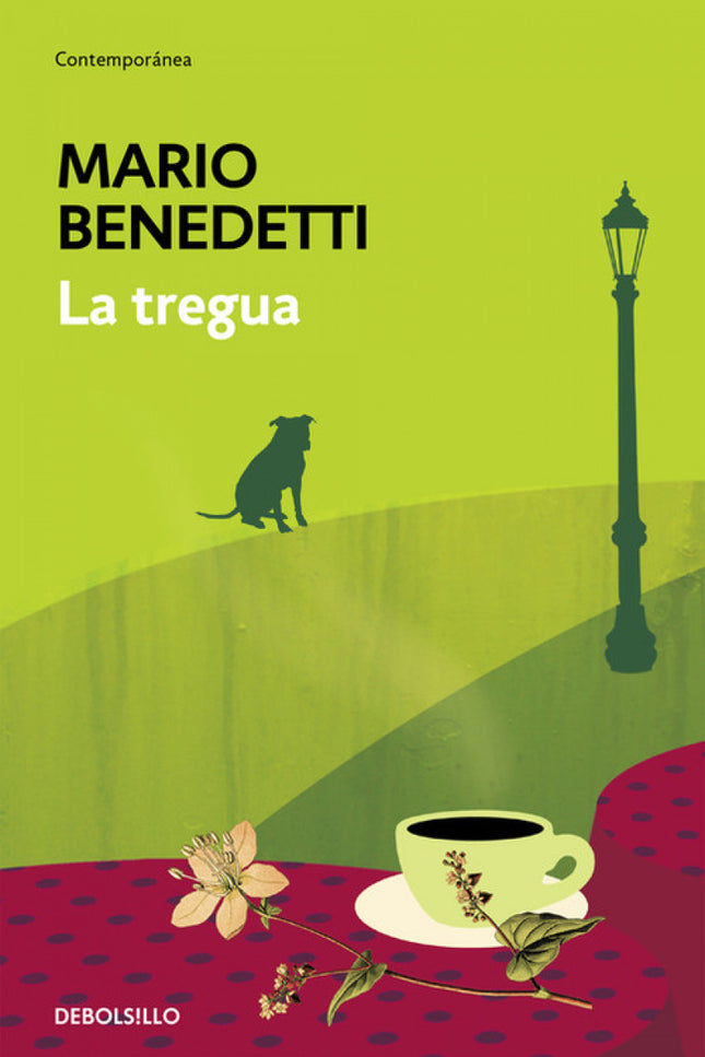 Libro La Tregua: Una novela sobre la soledad y la incomunicación, el amor y la sexualidad, la muerte y los problemas pol
