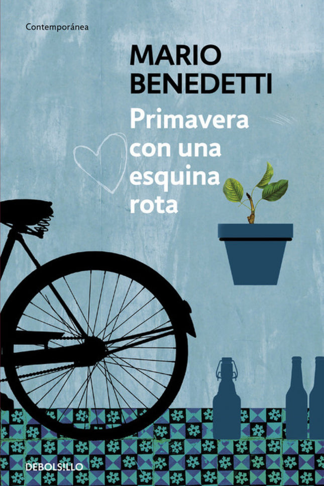 Libro Primavera Con Una Esquina Rota: Un visión humana sobre el exilio y la dictadura en la que, curiosamente, no llegam