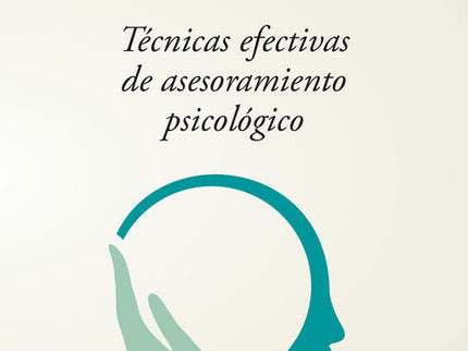Técnicas efectivas de asesoramiento psicológico - Wayne W. Dyer - TAPA BLANDA O BOLSILLO