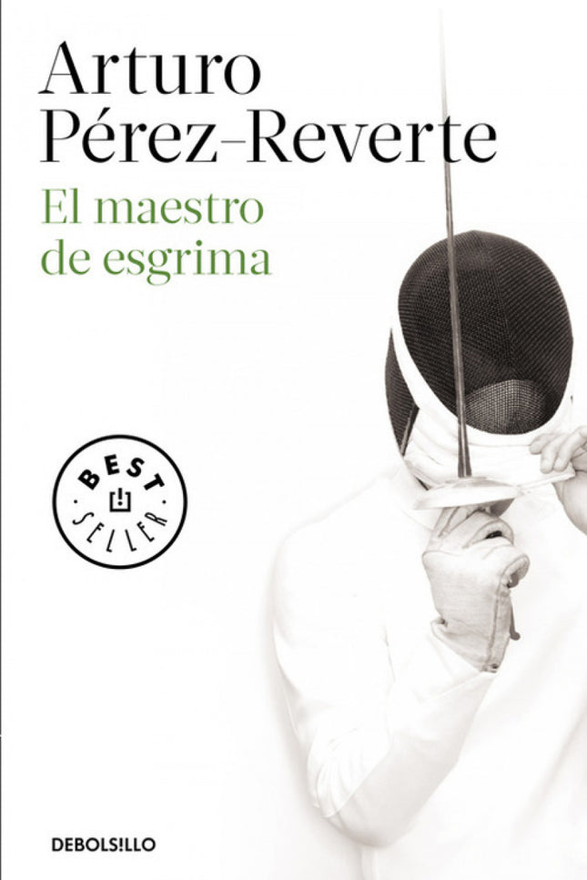 Libro El Maestro De Esgrima: Novela de aventuras pero también policíaca, de traiciones y maniobras políticas en el Madri