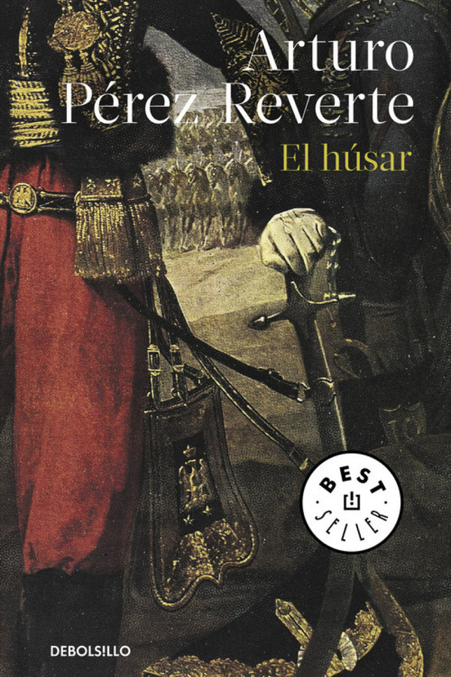 Libro El Husar: La primera novela de Arturo Pérez-Reverte en una nueva edición revisada por el autor Esta novela narra l