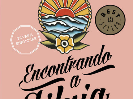 Libro Encontrando A Silvia: Y tú ¿serías capaz de ignorar lo que te dicta el corazón? ¡No te pierdas el final del fenóme