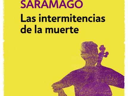 Libro Las Intermitencias De La Muerte: ¿Y si la gente dejara de morirse? Una brillante sátira del Nobel de Literatura qu