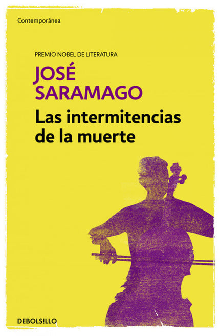 Libro Las Intermitencias De La Muerte: ¿Y si la gente dejara de morirse? Una brillante sátira del Nobel de Literatura qu