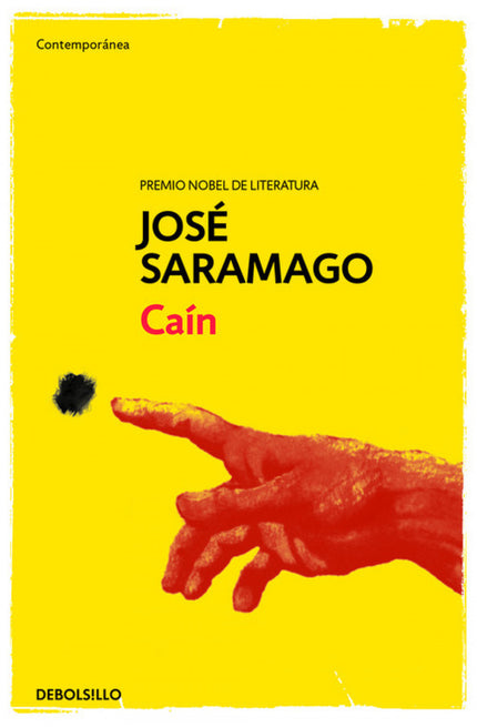 Libro Caín: ¿Qué diablo de Dios es este que, para enaltecer a Abel, desprecia a Caín? Si en El evangelio según Jesucrist