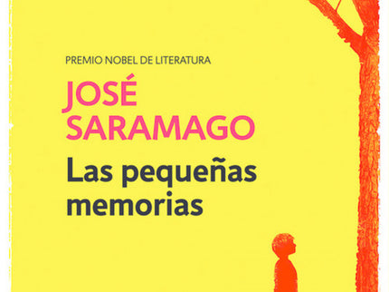 Libro Las Pequeñas Memorias: Las pequeñas memorias, una joya literaria que recupera recuerdos de infancia y adolescencia