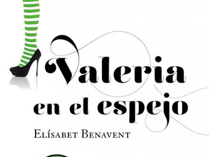 Libro Valeria En El Espejo: Engánchate al fenómeno Valeria ¡Te vas a enamorar!Valeria está inmersa en una vorágine emoci