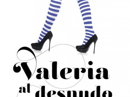 Libro Valeria Al Desnudo: No te pierdas el desenlace del fenómeno Valeria. ¡Te vas a enamorar!Valeria está con Bruno per