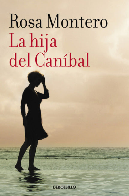 Libro La Hija Del Canibal: Lucía lleva diez años con Ramón. Sus vidas transcurren sin pasiones ni tropiezos, hasta el dí