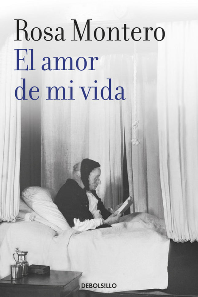 Libro El Amor De Mi Vida: Rosa Montero nos acerca a algunas de sus lecturas preferidas, nos sumerge en un mundo literari