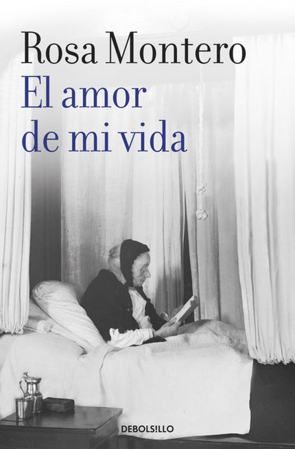 Libro El Amor De Mi Vida: Rosa Montero nos acerca a algunas de sus lecturas preferidas, nos sumerge en un mundo literari