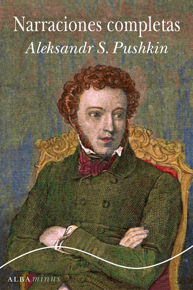 Narraciones completas - Alexandr S. Pushkin - Tapa blanda