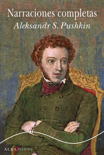 Narraciones completas - Alexandr S. Pushkin - Tapa blanda