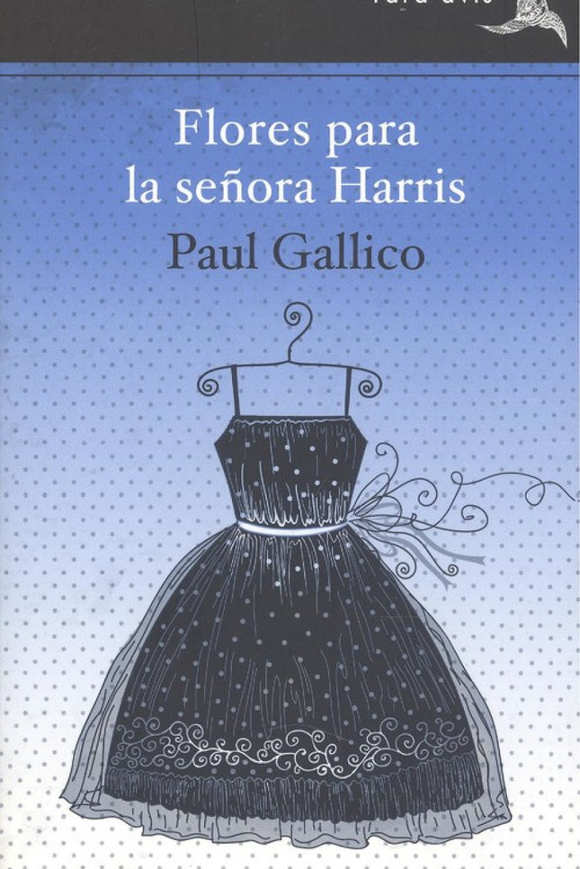 Libro Flores Para La Señora Harris: La señora Harris, una viuda de cierta edad que se dedica a limpiar casas de la clase
