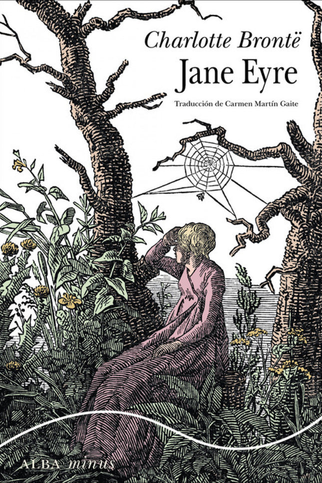 Libro Jane Eyre: De Jane Eyre (1847) solemos conservar la imagen ultrarromántica de una azarosa historia de amor entre u