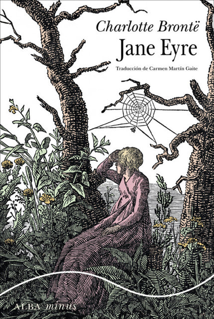 Libro Jane Eyre: De Jane Eyre (1847) solemos conservar la imagen ultrarromántica de una azarosa historia de amor entre u