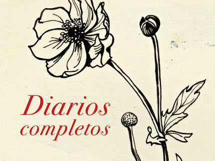 Libro Diarios Completos: Esta edición de los Diarios completos de Sylvia Plath incrementa en dos tercios el material de 