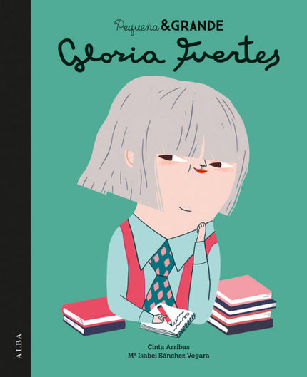 Libro Gloria Fuertes: Gloria Fuertes proviene de una familia humilde. Desde muy pequeña mostró interés por la literatura