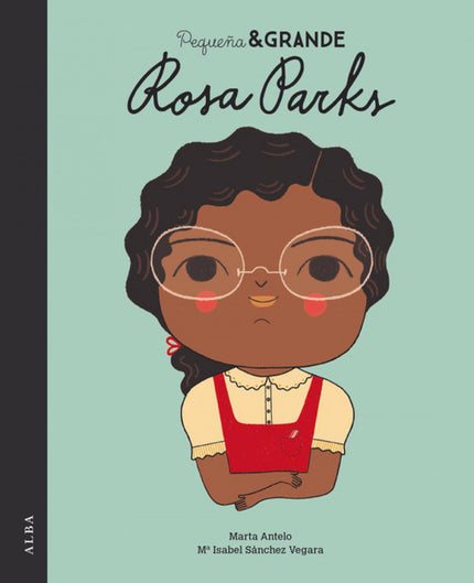 Libro Rosa Parks: Rosa Parks fue una activista y una de las figuras más importantes del movimiento por los derechos civiles de Estados Unidos. A los treinta años, se convirtió en líder de la Asociación Nacional para el Progreso de las Personas de Color (NAACP) en Montgomery y comenzó a trabajar para acabar con la desigualdad.
