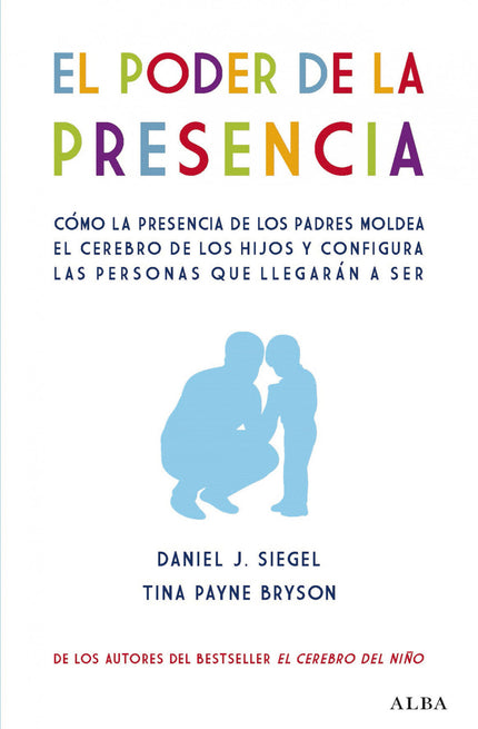 Libro El Poder De La Presencia: El poder de la presencia plantea una pregunta sencilla a la vez que crucial sobre la crianza de los hijos: ¿qué es lo más importante que una madre o un padre puede hacer para ayudar a sus hijos a salir adelante y a sentirse a gusto en el mundo? La respuesta de Daniel J.