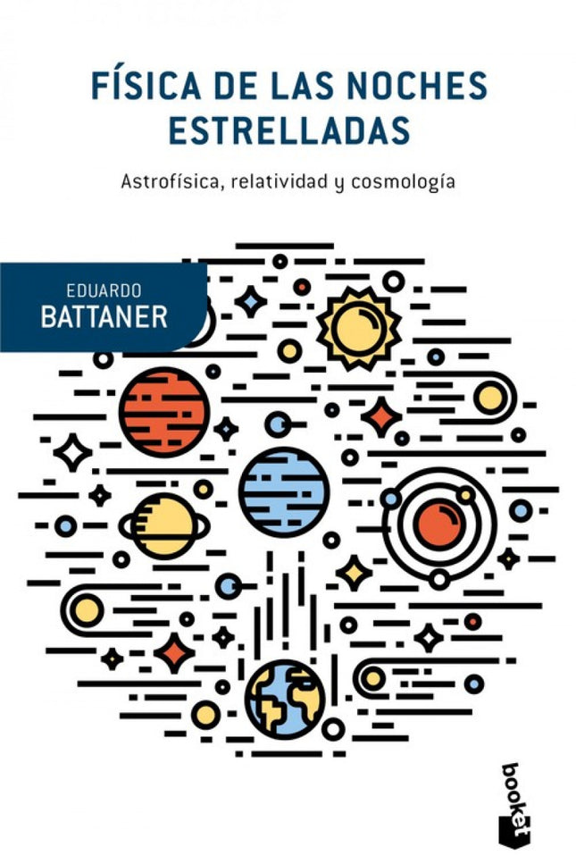 Libro Física De Las Noches Estrelladas: Cuando un astrofísico afirma que el universo «está en expansión», o comenta lo q