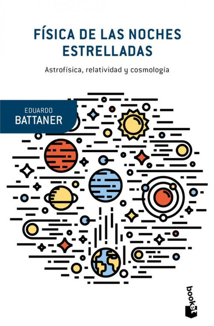 Libro Física De Las Noches Estrelladas: Cuando un astrofísico afirma que el universo «está en expansión», o comenta lo q