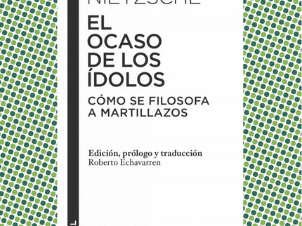 Libro El Ocaso De Los Idolos: «Este escrito, de poco más de ciento cincuenta páginas, de tono alegre y fatal, como un de