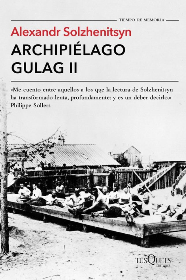 Libro Archipielago Gulag Ii: Con fidelidad sobrecogedora, alexandr solzhenitsyn describe en archipiélago gulag el régime