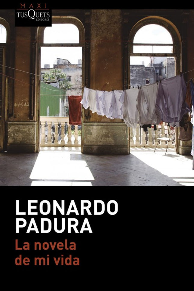 Libro La Novela De Mi Vida: Delatado a la policía, expulsado de su puesto en la universidad y tras dieciocho años en el 