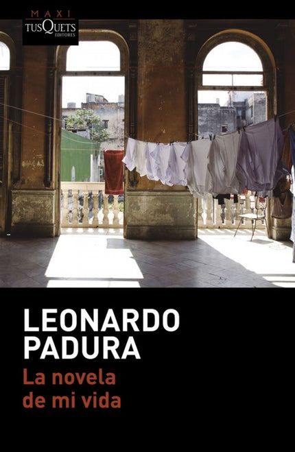 Libro La Novela De Mi Vida: Delatado a la policía, expulsado de su puesto en la universidad y tras dieciocho años en el 