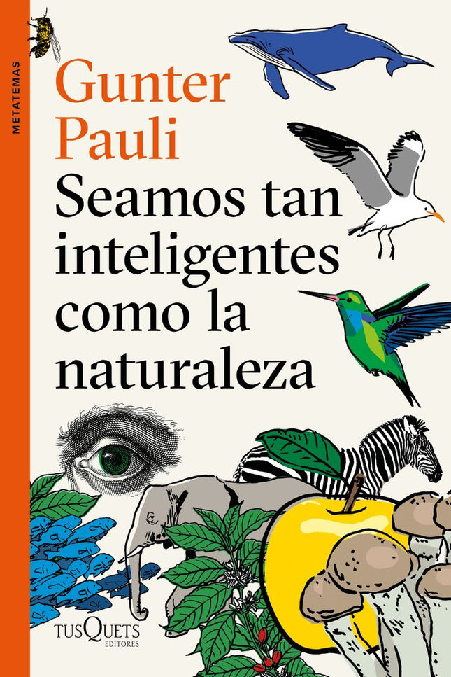 Seamos tan inteligentes como la naturaleza - Gunter Pauli - Tapa blanda