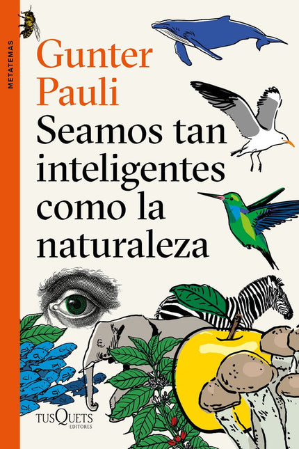 Seamos tan inteligentes como la naturaleza - Gunter Pauli - Tapa blanda