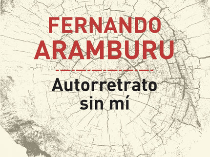 Libro Autorretrato Sin Mí: El nuevo libro de Fernando Aramburu, tras Patria, no es una novela y tampoco un ensayo: es tal vez el texto más personal y el más comprometido del autor, tal vez el más arriesgado. De lo que no cabe ninguna duda es de que es el más bello.