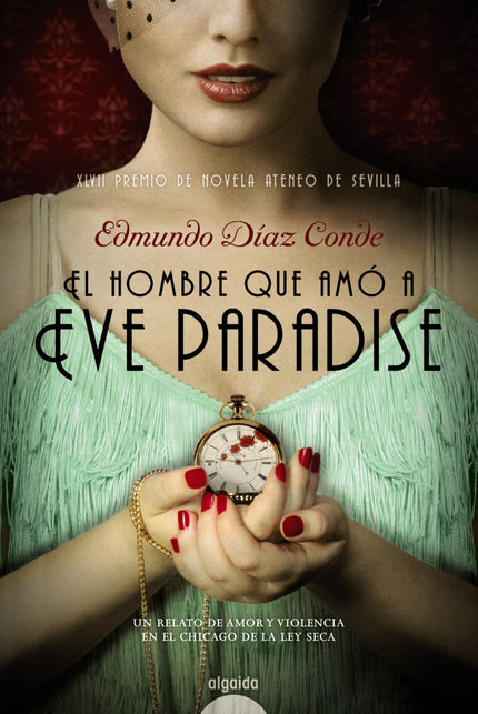 El hombre que amó a Eve Paradise - Edmundo Díaz Conde - TAPA DURA