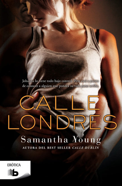 Libro Calle Londrés: Samantha Young, autora del best seller internacional Calle Dublín, vuelve a hechizarnos con una his