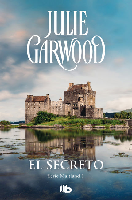 Libro El Secreto: Julie Garwood, una de las grandes damas de la ficción romántica internacional, es una autora supervent