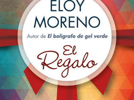 Libro El Regalo: Nueva novela del autor de El bolígrafo de gel verde. «Y llegamos a un lugar que, aún a día de hoy, no s