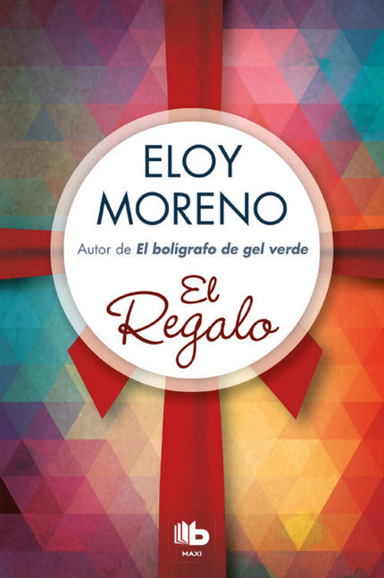 Libro El Regalo: Nueva novela del autor de El bolígrafo de gel verde. «Y llegamos a un lugar que, aún a día de hoy, no s