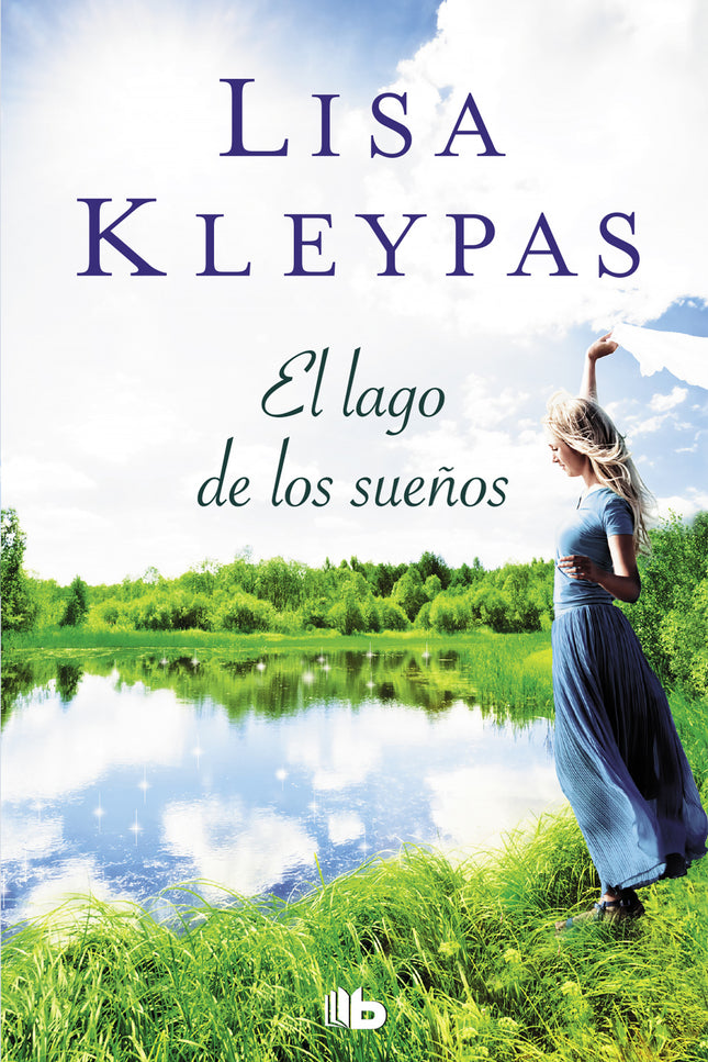 Libro El Lago De Los Sueños: Lisa Kleypas nos transporta de nuevo a los hermosos parajes de Friday Harbor, esta vez para