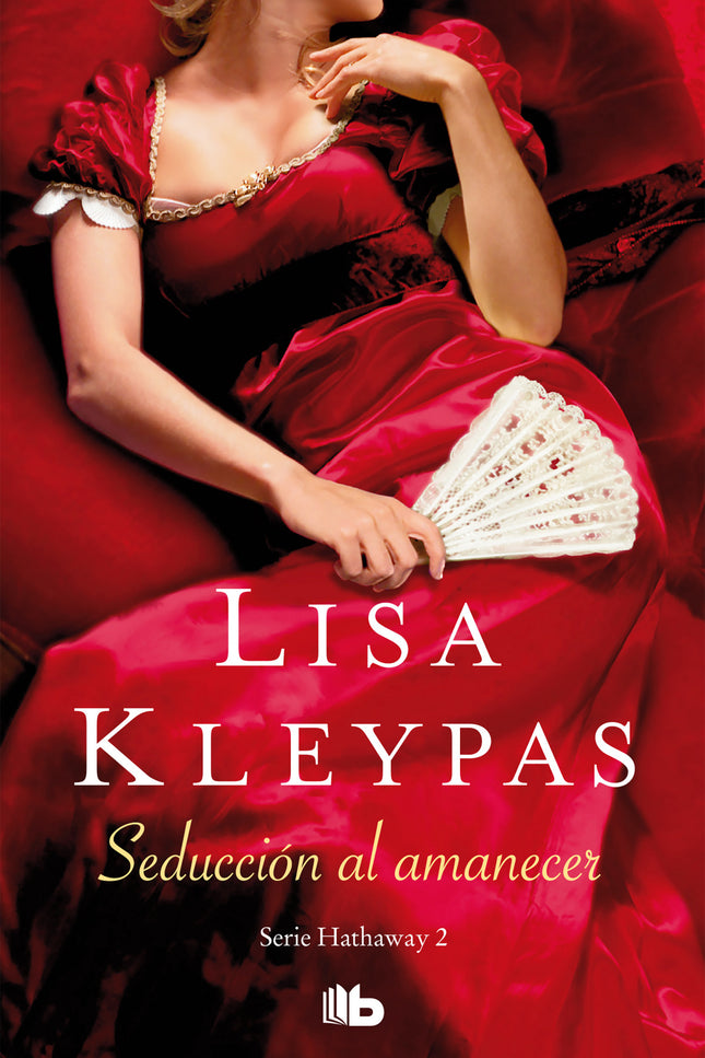 Libro Seducción Al Amanecer: Segunda entrega de la serie «Hathaways». Kev Merripen ha amado a Win Hathaway desde que su 