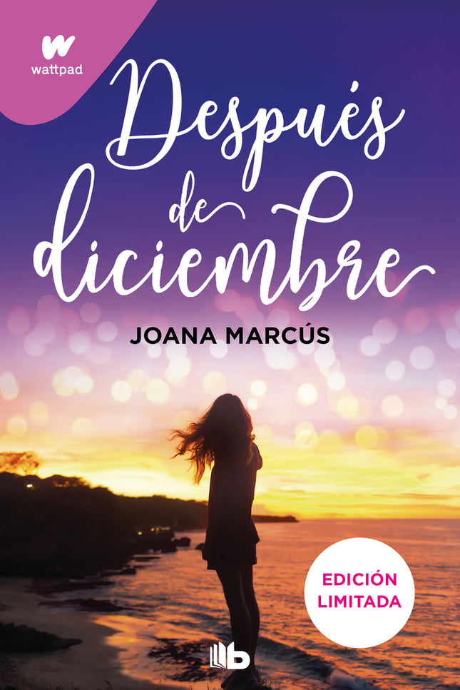 Después De Diciembre (edición Revisada Por La Autora) (edición Limitada) (meses A Tu Lado 2)