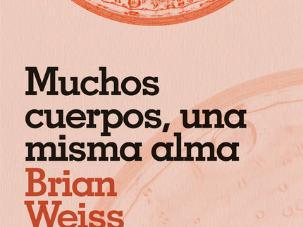 Libro Muchos Cuerpos, Una Misma Alma: En este fascinante e innovador libro, el doctor Weiss revela cómo el contacto con nuestras vidas futuras puede transformar nuestra vida presente. El primer libro de Brian Weiss, famoso por descubrir la terapia de regresión a vidas pasadas, es ya un clásico del que se han vendido más de 200.000 ejemplares en España.