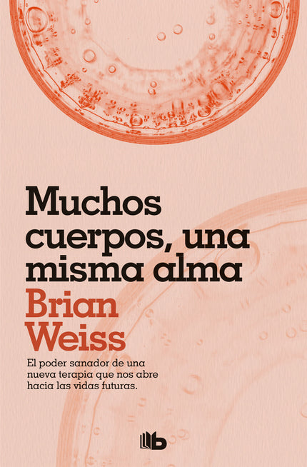 Libro Muchos Cuerpos, Una Misma Alma: En este fascinante e innovador libro, el doctor Weiss revela cómo el contacto con nuestras vidas futuras puede transformar nuestra vida presente. El primer libro de Brian Weiss, famoso por descubrir la terapia de regresión a vidas pasadas, es ya un clásico del que se han vendido más de 200.000 ejemplares en España.